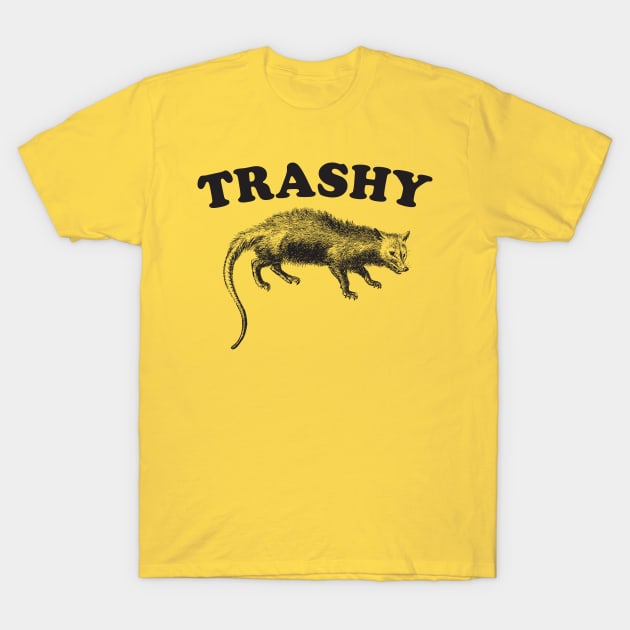 Trashy / Possum Lover Gift T-Shirt by DankFutura